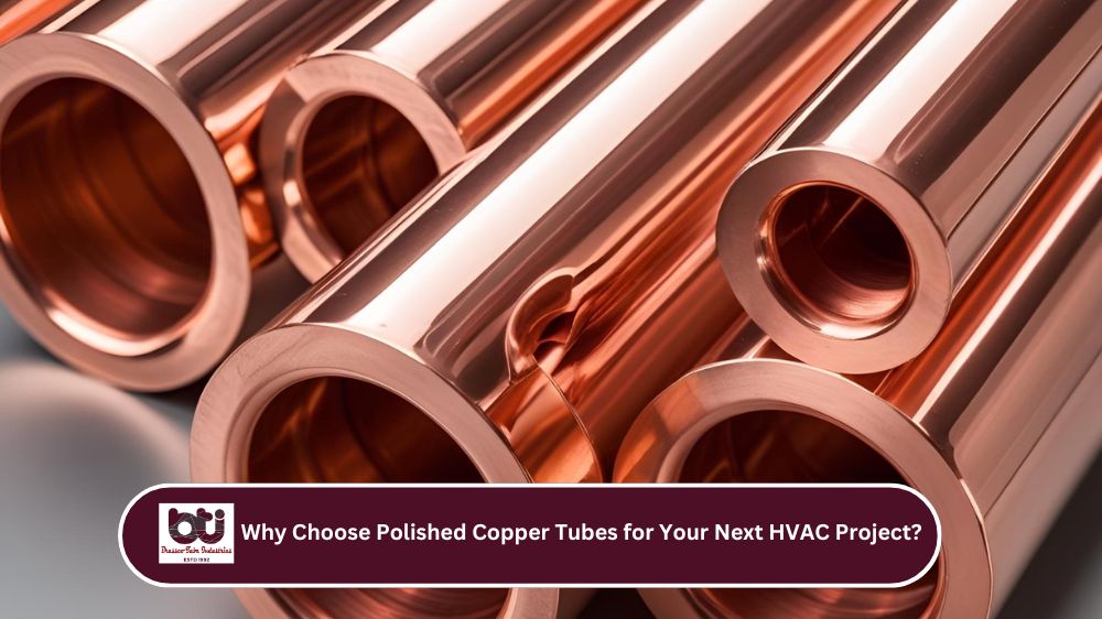 Why Choose Polished Copper Tubes for Your Next HVAC Project?