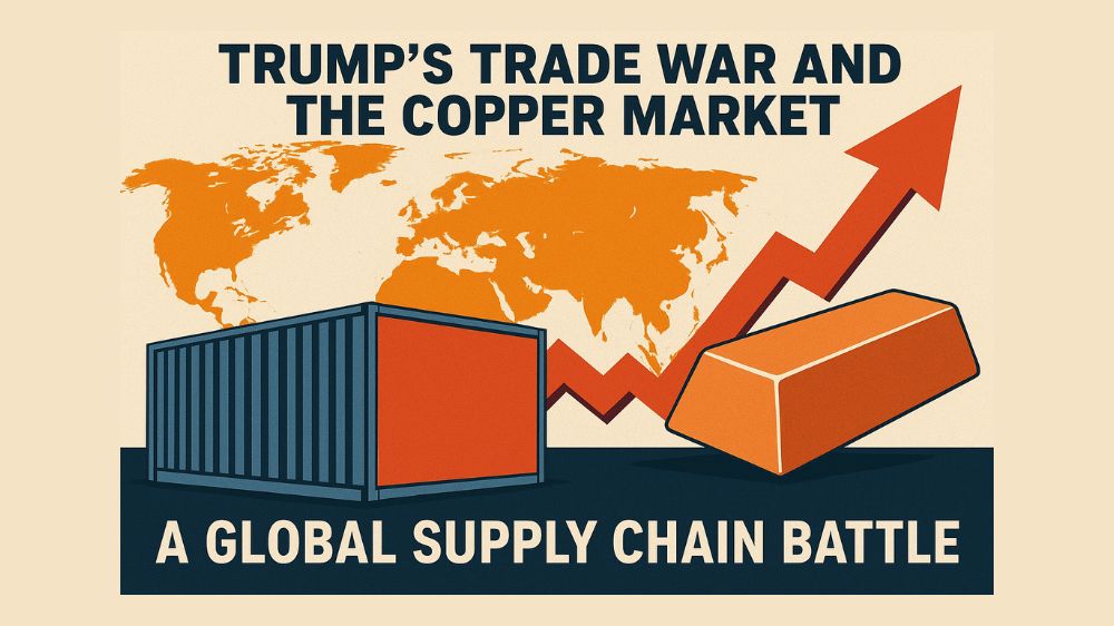 Trump’s Trade War and the Copper Market: A Global Supply Chain Battle