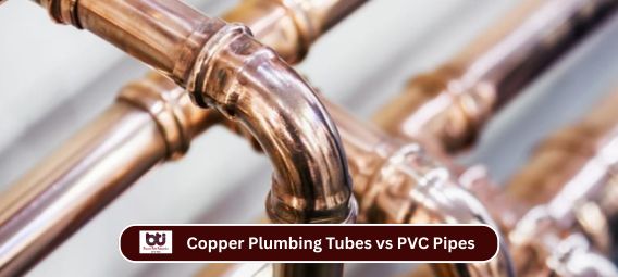 Copper Plumbing Tubes vs PVC Pipes: Which is Better for Long-Term Use?